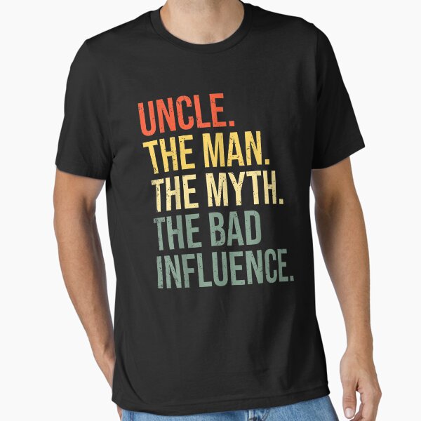 Item preview, Mens Uncle The Man The Myth The Bad Influence Best Funny Uncle T-Shirt designed and sold by Azizw09.
