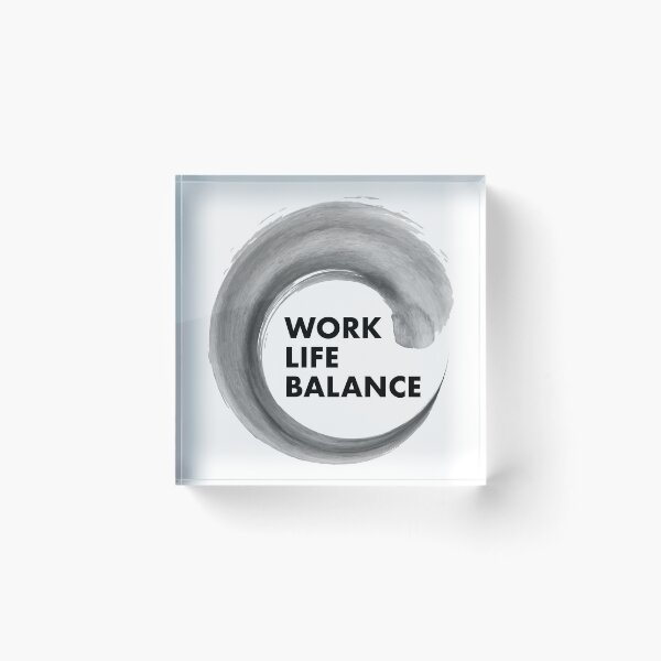 Item preview, work life balance designed and sold by piakestore.