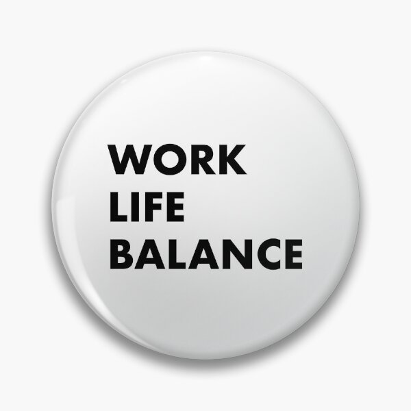 Item preview, work life balance designed and sold by piakestore.