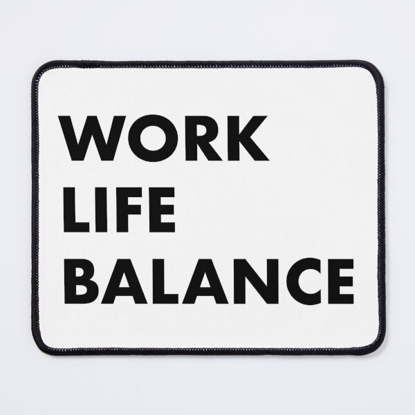 Item preview, work life balance designed and sold by piakestore.