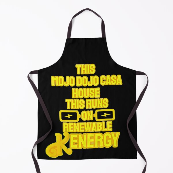 Item preview, “This Mojo Dojo Casa House Runs on Renewable Kenergy” designed and sold by collecTee.