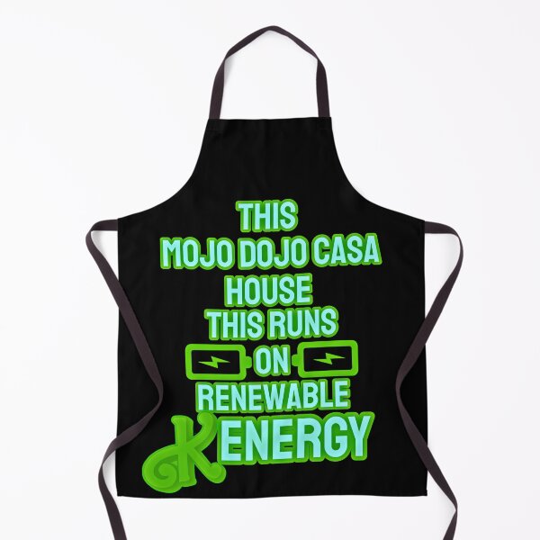 Item preview, “This Mojo Dojo Casa House Runs on Renewable Kenergy” designed and sold by collecTee.