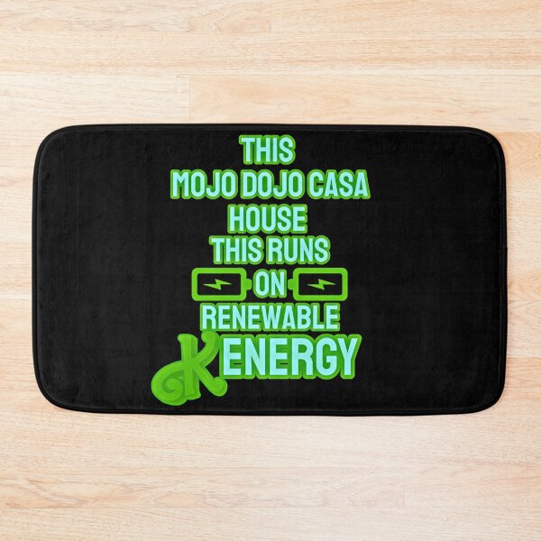 Item preview, “This Mojo Dojo Casa House Runs on Renewable Kenergy” designed and sold by collecTee.