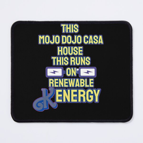 Item preview, “Ken's Mojo Dojo Casa House: Powered by Kenergy and Style” designed and sold by collecTee.