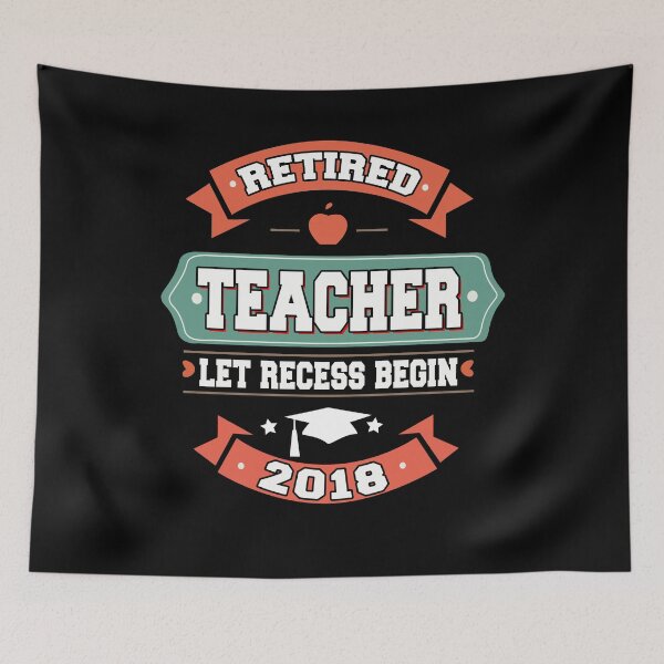 Item preview, Retired Teacher Let Recess Begin 2018 Retirement Gifts designed and sold by Adam and Marky.