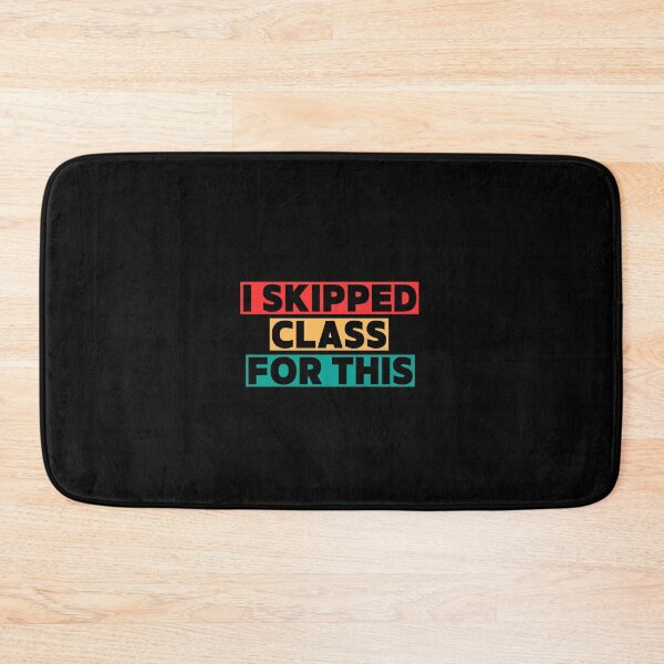 Item preview, I skipped class for this designed and sold by Rocklights.