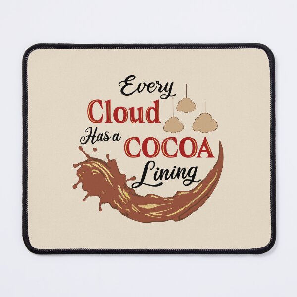 Item preview, Every Cloud Has a Cocoa Lining designed and sold by ChemicalXShop.