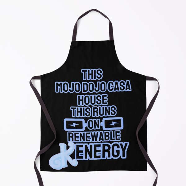 Item preview, Copy of “This Mojo Dojo Casa House Runs on Renewable Kenergy” designed and sold by collecTee.
