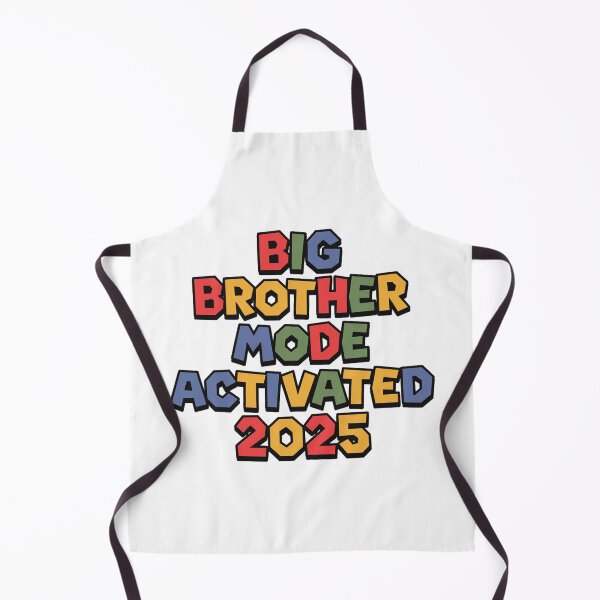 Item preview, Big Brother Mode ON: Ready for 2025 Adventures! designed and sold by stickercuffs.