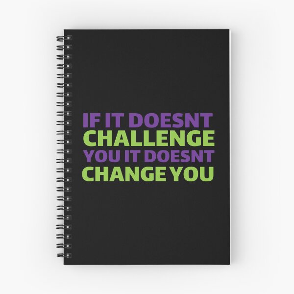 Item preview, if it doesnt challenge you it doesnt change you designed and sold by Luckyart5.
