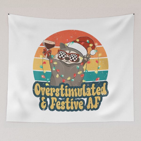 Item preview, Overstimulated & Festive Af designed and sold by Wisppiaa.