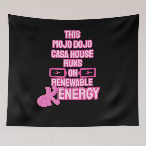 Item preview, “This Mojo Dojo Casa House Runs on Renewable Kenergy” designed and sold by collecTee.