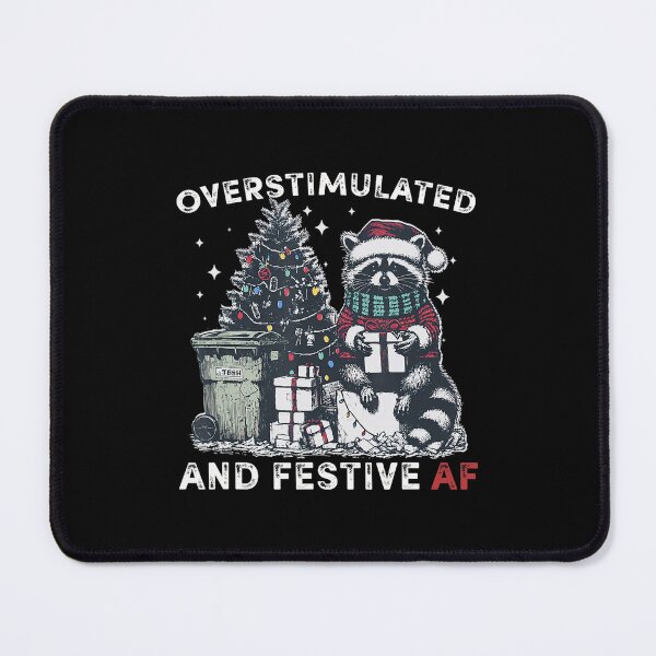 Item preview, Overstimulated And Festive AF Raccoon Christmas Feral Xmas designed and sold by Wisppiaa.