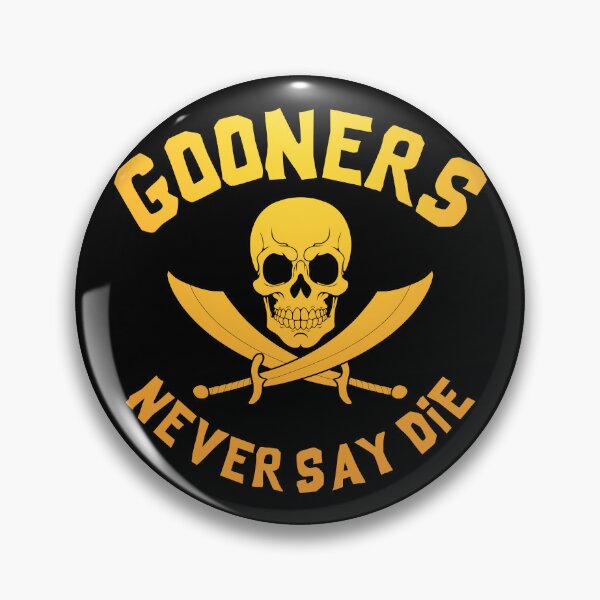 Item preview, Gooners Never Say Die designed and sold by Crossroads-Art.