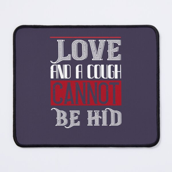 Item preview, Love and cough cannot hid designed and sold by Billy Wong.
