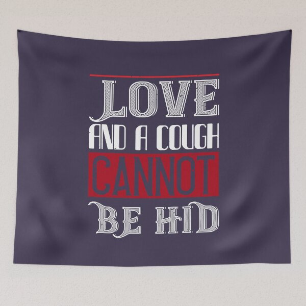 Item preview, Love and cough cannot hid designed and sold by Billy Wong.