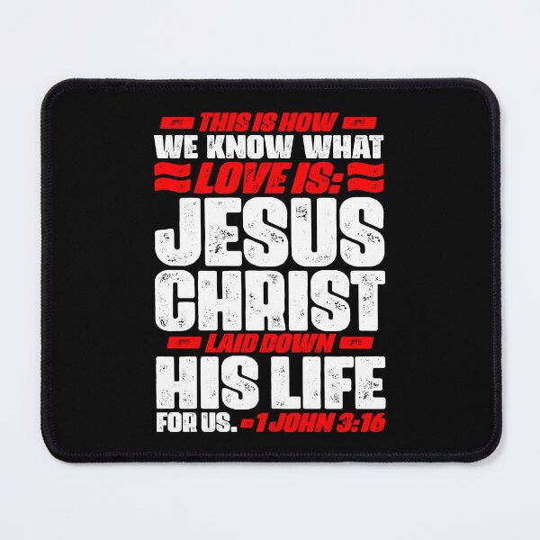 Item preview, 1 John 3:16 Jesus Christ laid down his life for us designed and sold by plushism.
