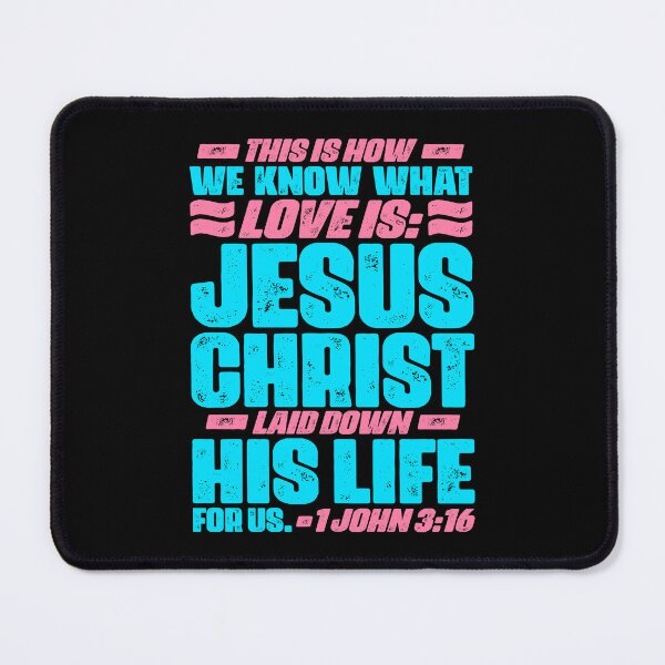 Item preview, 1 John 3:16 Jesus Christ laid down his life for us designed and sold by plushism.