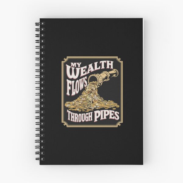 Item preview, My Wealth Flows Through Pipes Funny Plumber Gift designed and sold by CosmicFreedom9.
