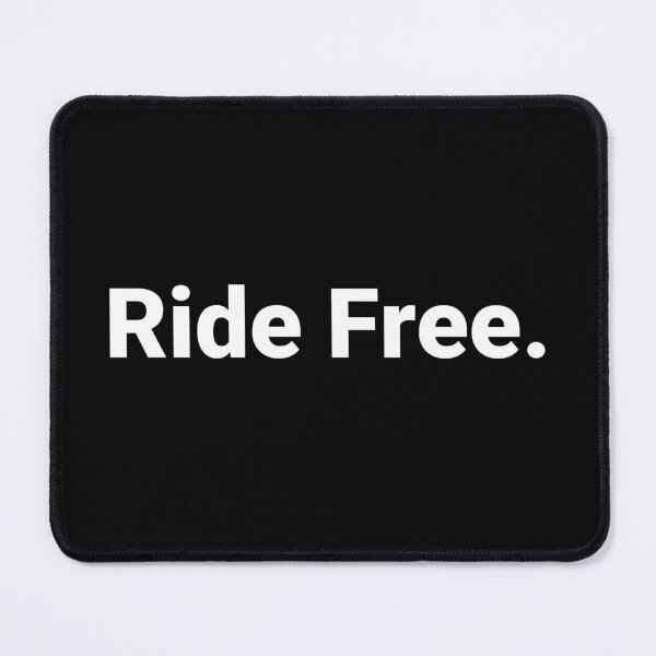 Item preview, Ride Free. designed and sold by Text-based T-Shirts and Gifts.