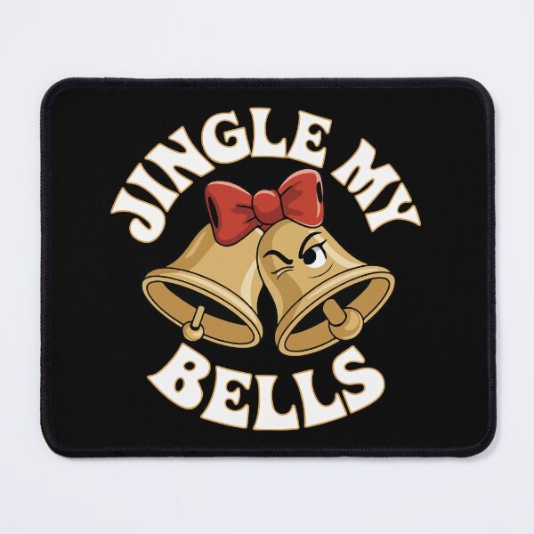 Item preview, Jingle My Bells designed and sold by TrippyOutfitter.