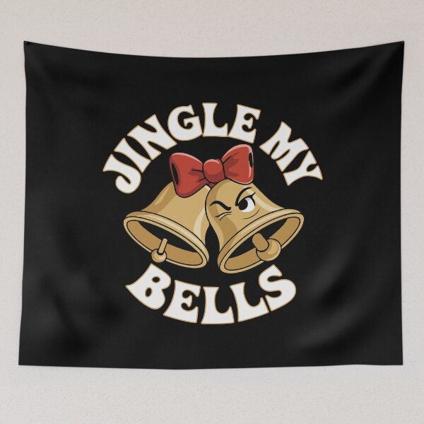 Item preview, Jingle My Bells designed and sold by TrippyOutfitter.