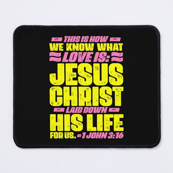 Item preview, 1 John 3:16 Jesus Christ laid down his life for us designed and sold by plushism.