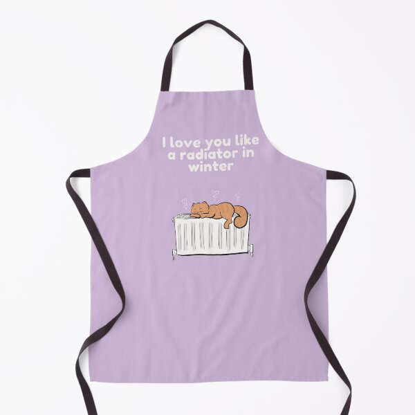 Item preview, I love you like a radiator in winter designed and sold by HugSomeNettles.