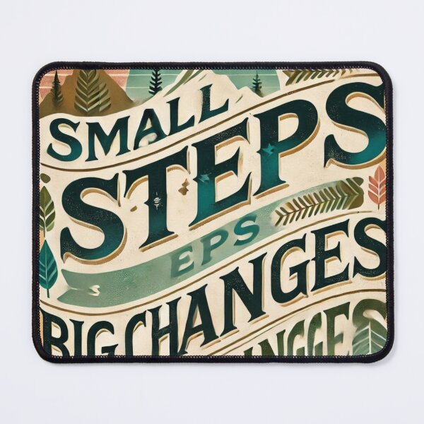 Item preview, Small Steps, Big Changes designed and sold by PRANJALDMI.