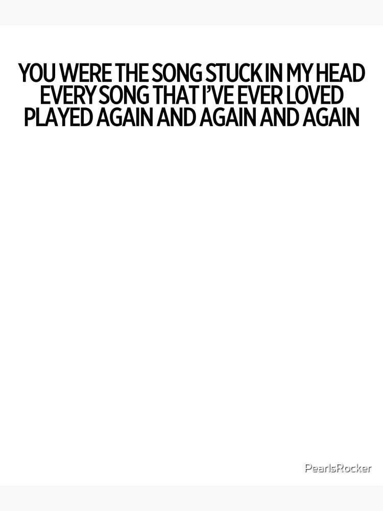 You Were The Song Stuck In My Head Music Hipster Lyrics Greeting Card By Pearlsrocker Redbubble