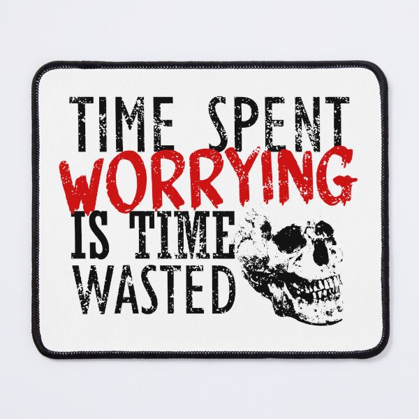 Item preview, Time Spent Worrying designed and sold by TKsuited.