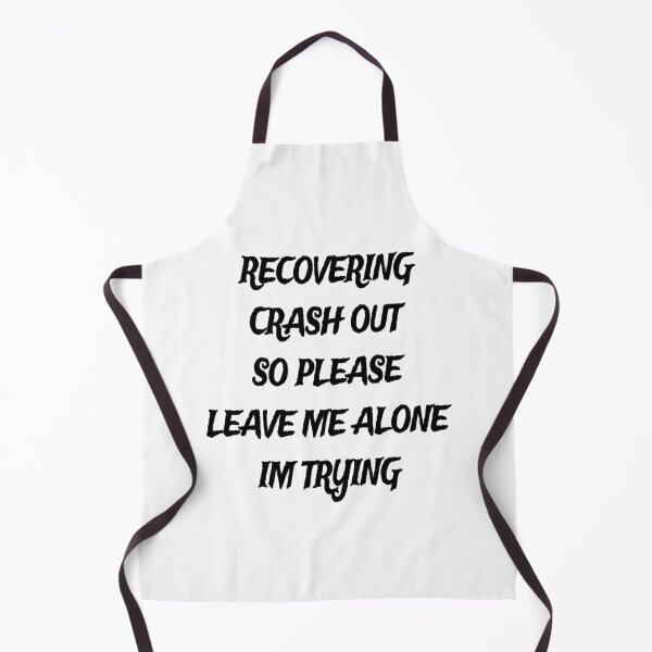Item preview, Recovering Crashout designed and sold by sibrina1.