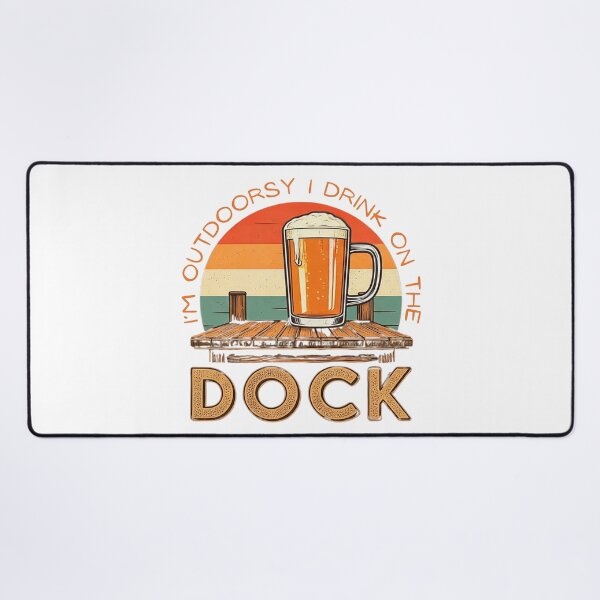 Item preview, I'M OUTDOORSY I DRINK ON THE DOCK designed and sold by FitEnvy.
