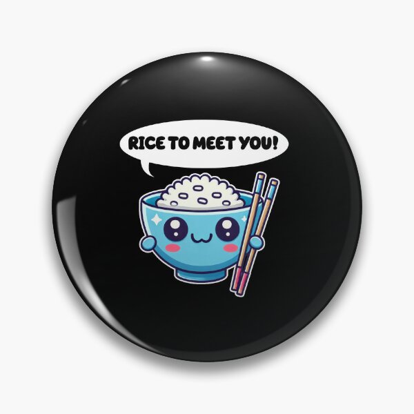 Item preview, Rice To Meet You designed and sold by vaxiek.