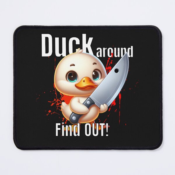 Item preview, Cute Aggressive Duck Knife Meme | "Duck Around Find OUT!" Funny Design designed and sold by NSB-Design.