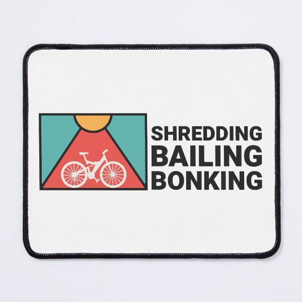 Item preview, Shredding, bailing, bonking designed and sold by FirstTimeTees.