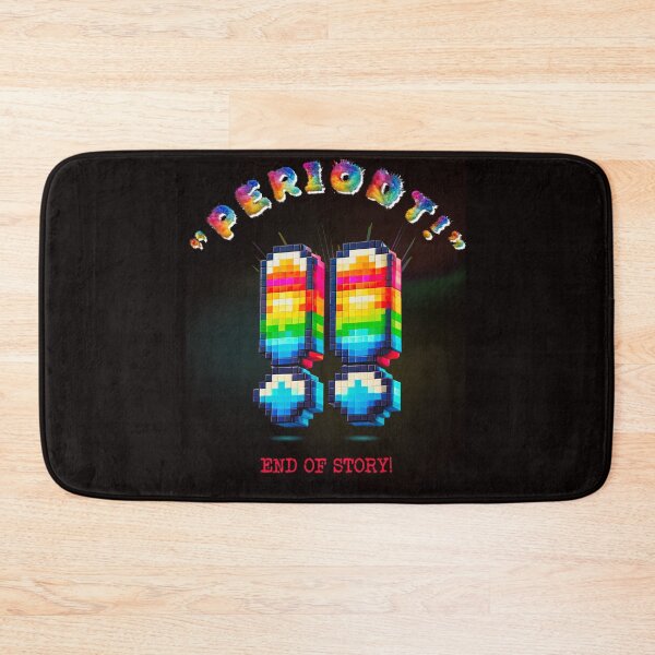 Item preview, "Periodt!! End of Story Pixel Art Statement" - From The "SAY WHAT NOW ?!?" Collection By TOUDOU DIGITAL designed and sold by ToudouDesign.