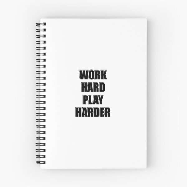 Item preview, Work Hard Play Harder  designed and sold by Inspirationmotivation.