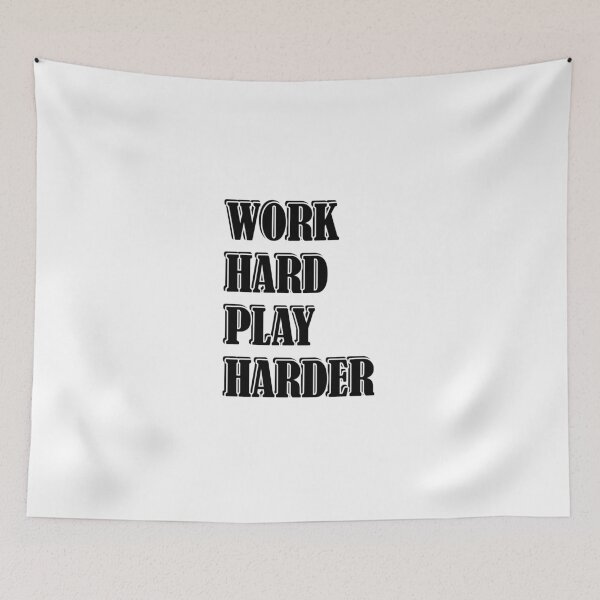 Item preview, Work Hard Play Harder  designed and sold by Inspirationmotivation.