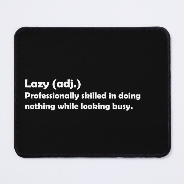 Item preview, Lazy Definition designed and sold by SeamPix.