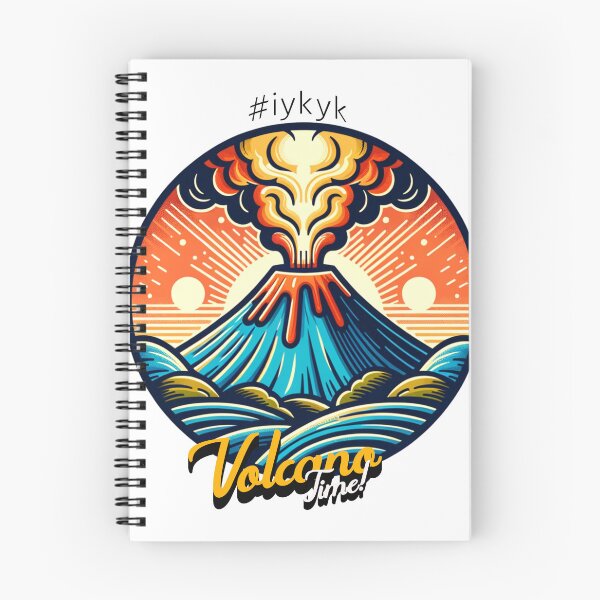 Item preview, Erupting Volcano "#iykyk" | Funny "Volcano Time!" Meme Design designed and sold by NSB-Design.