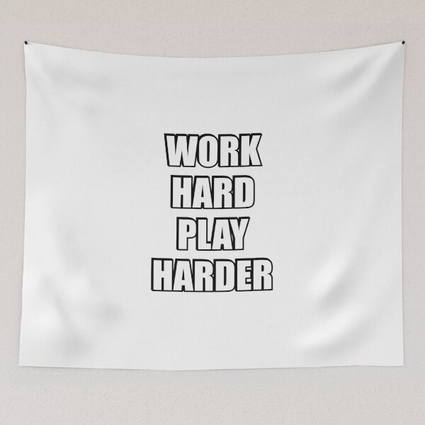 Item preview, Work Hard Play Harder  designed and sold by Inspirationmotivation.