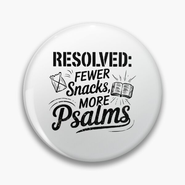 Item preview, Resolved: Fewer Snacks, More Psalms | Humorous Christian Typography Design | Faith-Based New Year Resolution Art designed and sold by HahaHandlesHub.