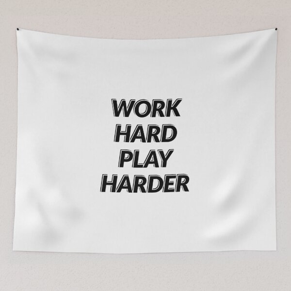 Item preview, Work Hard Play Harder  designed and sold by Inspirationmotivation.