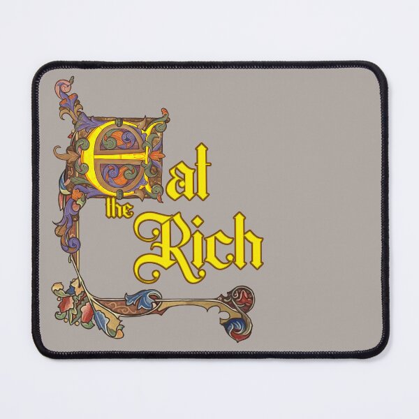Item preview, Comer los ricos designed and sold by RiotsOfYore.