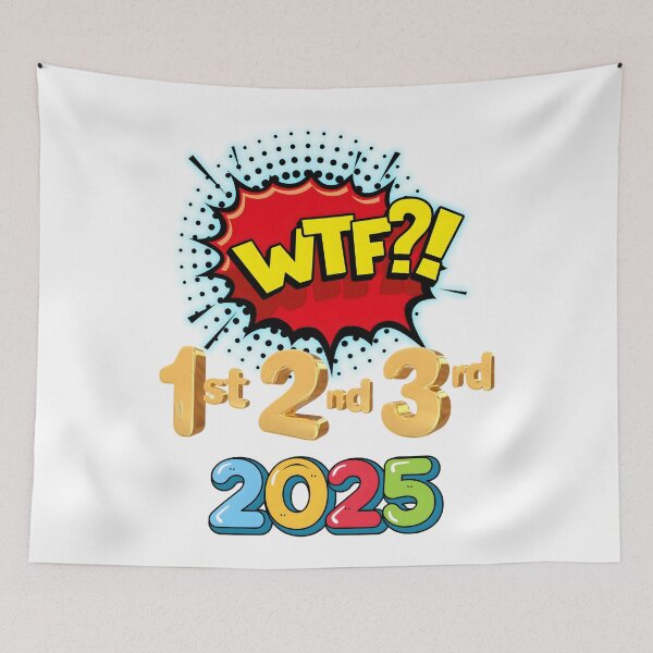 Item preview, WTF: Wed, Tue, Fri - First Days of 2025 designed and sold by RvinJo8.