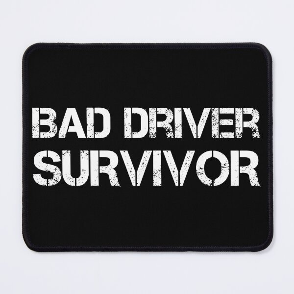 Item preview, Bad Driver Survivor designed and sold by AdiApparel.