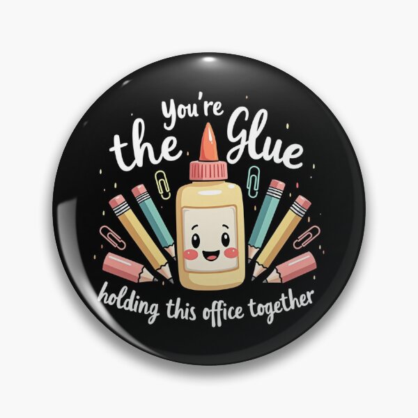 Item preview, You’re the Glue Holding This Office Together designed and sold by MagicWander.