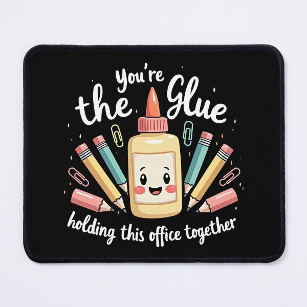 Item preview, You’re the Glue Holding This Office Together designed and sold by MagicWander.