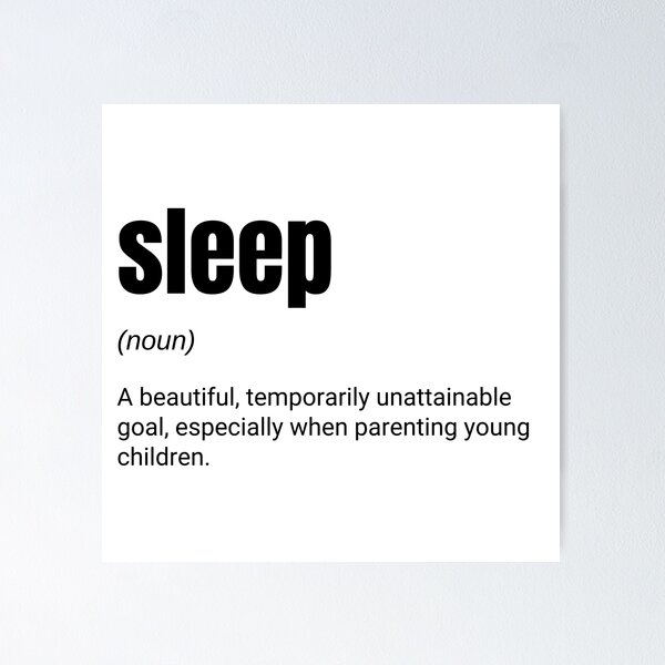 Item preview, Sleep Definition Funny Parents designed and sold by CuteLovelyDesigns.